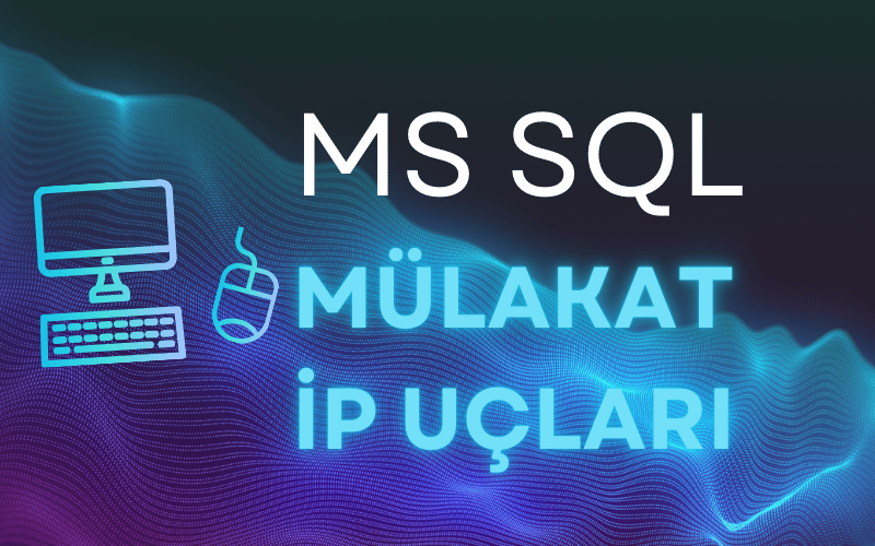 İş Görüşmelerinde SQL Soruları